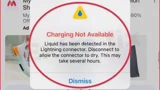 Charging Not Available Liquid has been detected in the lightning connector Disconnect to allow issue