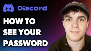 How to See Your Password on Discord 2024 What is My Discord Password (Full 2024 Guide)