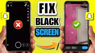 how to fix snapchat camera black screen problem 2023 | snapchat camera not working black screen