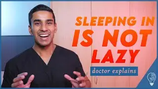 Sleeping in does NOT make you lazy | Doctor explains