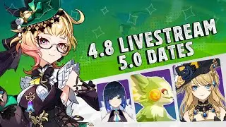 OFFICIAL 4.8 LIVESTREAM & NATLAN  CHARACTER CONFIRMATION DATES