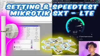 SETTING MIKROTIK SXT LTE | MIKROTIK PAKAI SIM CARD 4G LTE SINYAL KUAT | SPEEDTEST SXT LTE KIT