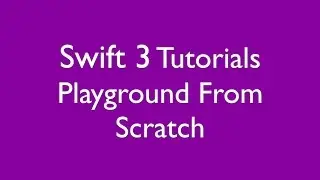 Swift Playground Introduction | Code Incubator | Tutorials
