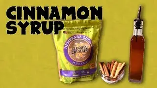 How to Make Cinnamon Syrup - a Blend of Ceylon and Vietnamese Cassia