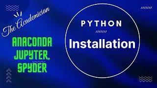 [PY 0] Installation Anaconda, Jupyter, Spyder