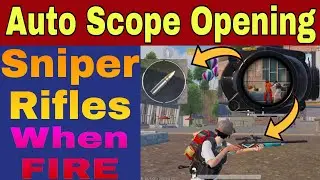 Sniper Auto Scope Open When fire Button Pressed Auto Scope Open in Kar98 M24 AWM When FIRE Solution