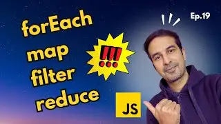 Array forEach, map, filter & reduce functions 🤩 JavaScript Tutorial - Ep. 19