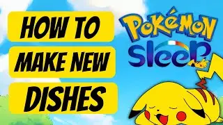 Pokemon Sleep: How to Make New Dishes (Quick Tutorial)