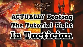 Baldur's Gate 3: Cheesing To Defeat the Tutorial Boss Fight On Tactician Mode (Patched Method)