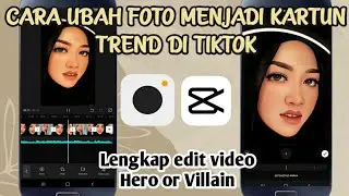 CARA EDIT FOTO MENJADI EFEK KARTUN VIRAL DI TIKTOK | TREND BARU TIKTOK