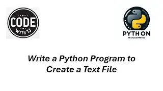 Write a Python Program to Create a Text File
