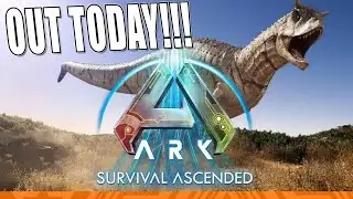 ARK Survival Ascended Out TODAY!!