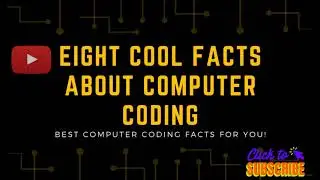 Eight Cool facts about Computer coding |Unique Videos