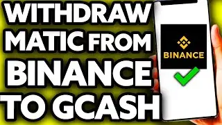 How To Withdraw MATIC (Polygon) from Binance to GCash [EASY!]