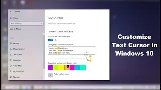 How to Turn On & Customize Text Cursor in Windows 10