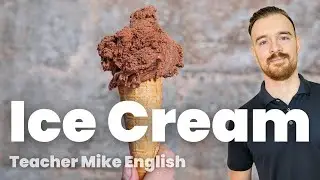 Do You Know How to Talk About & Order Ice Cream in English?