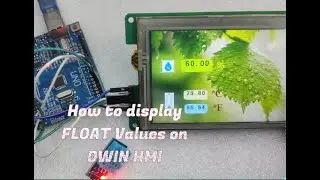 #26 DWIN HMI -  How to display Float Values