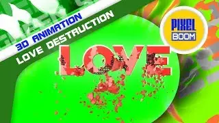 Green Screen Written Love Destruction - PixelBoom 3D Animations