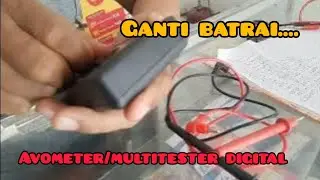 ganti batray multitester/avometer digital