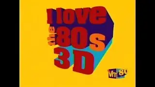 VH1 - I Love the '80s 3-D (1987)