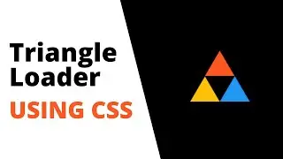 CSS Traingle Loader || CSS Animation