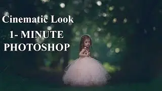 Easily Create Cinematic Look  - 1 Minute In Photoshop - Photoshop Tutorial