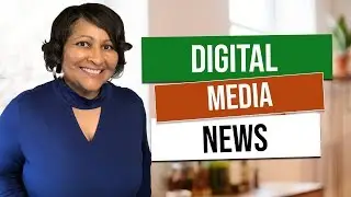 Digital Media News and Updates for September 2018