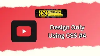 Creating Youtube Using HTML CSS