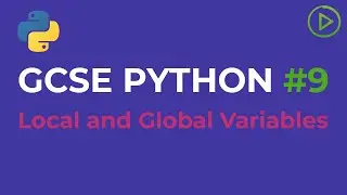 GCSE Computer Science Python #9 - Local and Global Variables