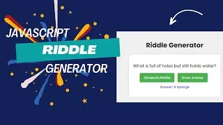 Unlock the Secrets to Create a Riddle Generator using HTML, CSS, and JavaScript