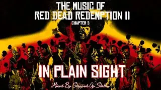 RDR2 Soundtrack (Mission #28 Part 1): In Plain Sight