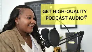 How To Make Your Podcast Audio Sound Professional!