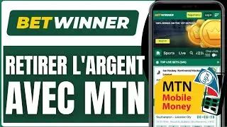 Comment Retirer De L'argent Sur Betwinner Avec MTN
