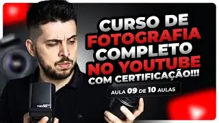 Curso de Fotografia Certificado | Aula 9