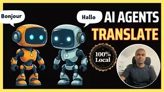 AI Agents can now Translate Locally, Here is how