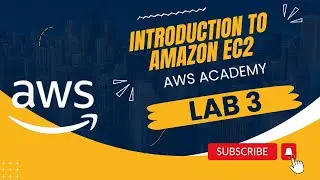 Lab 3 Introduction to Amazon EC2 || Module 6 || Compute | AWS Academy | AWS cloud foundations