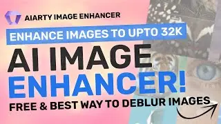 Aiarty: Upscale Your Images upto 32K & De-blur / De-noise your Images with AI for FREE!