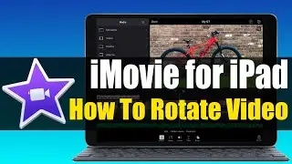 How To Rotate Video with iMovie for iPad
