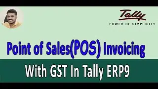 How to Create Pos Invoicing with GST in Tally ERP 9 | Point of Sales Invoice in Tally GST (in Hindi)