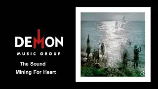 The Sound - Mining For Heart