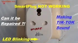 Smart Plug not working | LED is blinking and making tik tok sound.
