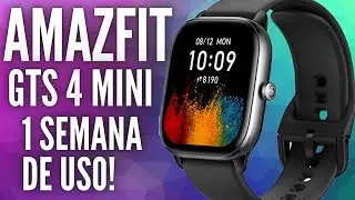 Amazfit GTS 4 MINI - 1 Semana de uso! OPINIÃO SINCERA sobre ele! - DECEPÇÃO?!