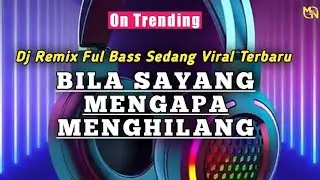 BILA SAYANG MENGAPA MENGHILANG BILA CINTA MENGAPA BERDUSTA || TERBARU 2022