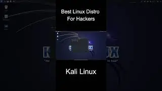 Kali Linux : Best Linux For Hackers 
