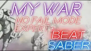 INSTANT FAIL MODE: My War [Attack on Titan Final Season] in Beat Saber! (Expert +, S Rank)