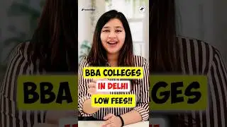 💥Top BBA Low Fees Colleges🤩Best Budget BBA Colleges in Delhi!💥
