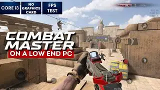 Combat Master gameplay on Low End PC | NO Graphics Card | i3
