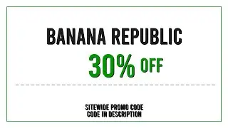 Banana Republic Promo Code 2025 March