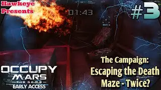 Occupy Mars - The Game | EARLY ACCESS: The Campaign: Escaping the Death Maze - Twice?
