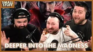 Deeper into the Multiverse of Madness w/ Josh and Bryton